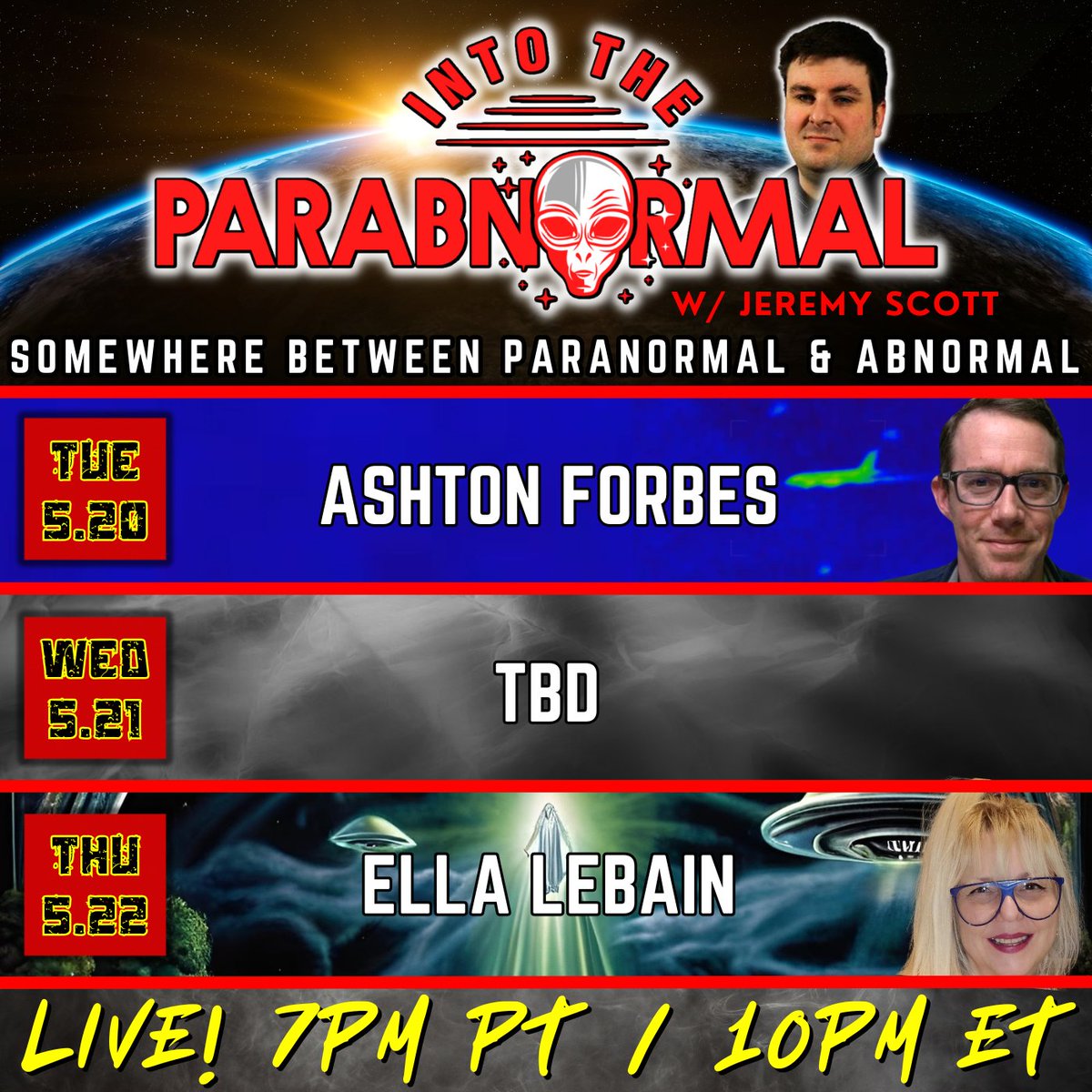Into The Parabnormal (@parabnormalshow) on Twitter photo COMING UP MAY 20TH-22ND...
Tuesday: <a href="/JustXAshton/">Ashton Forbes</a> - MH370, wormholes and exotic technology
Wednesday: TBD
Thursday: <a href="/EllaLeBain/">Ella LeBain</a> - Reincarnation, alien abduction and end times prophecies
đź“» Listen LIVE! at 7pm PT / 10pm ET on radio stations across America and at COMING UP MAY 20TH-22ND...
Tuesday: <a href="/JustXAshton/">Ashton Forbes</a> - MH370, wormholes and exotic technology
Wednesday: TBD
Thursday: <a href="/EllaLeBain/">Ella LeBain</a> - Reincarnation, alien abduction and end times prophecies
đź“» Listen LIVE! at 7pm PT / 10pm ET on radio stations across America and at