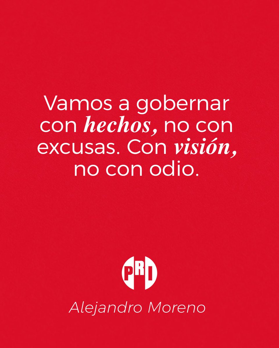 EL PRI gobierna con hechos, no con excusas.