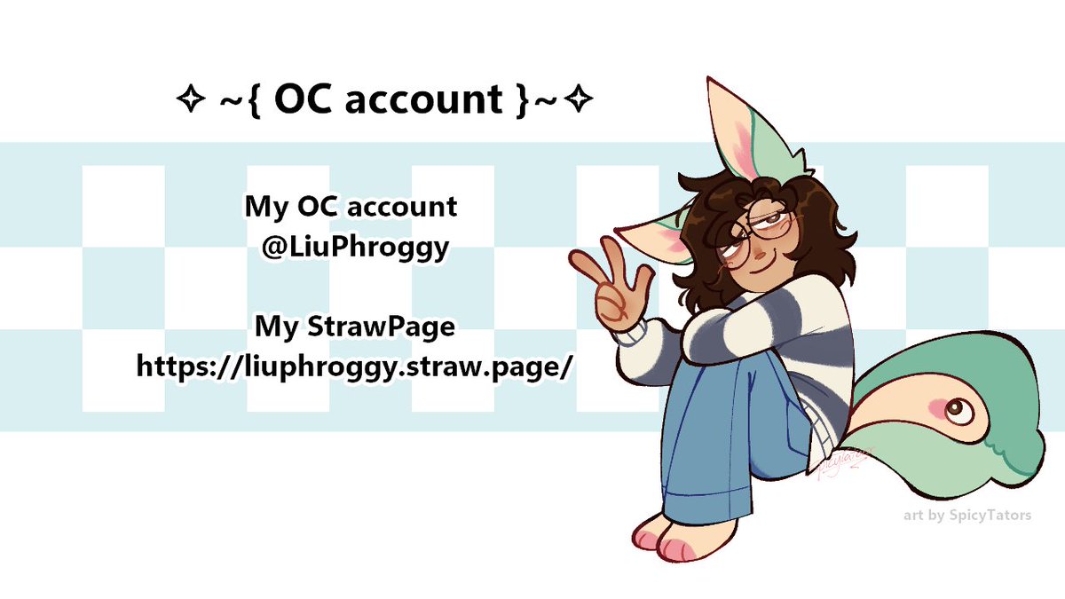LiuPhrog's tweet image. 🐸🪷⊹˚₊ { LiuPhrog Information } ₊˚⊹🪷🐸
You can call me Liu or Phroggy
Below you can find information about my art permissions, commission status, and intrests.
Commissions Document : docs.google.com/document/d/1_e…
Straw Page: liuphroggy.straw.page
OC Alt @LiuPhroggy