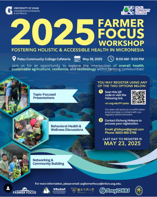 Western Regional Ag. Stress Assistance Partnership (@wrasap) on Twitter photo There's still time to register for the 2025 Farmer Focus Workshop at Palau Community College on Wednesday, 5/28. There will be wellness discussions & networking opportunities for local agriculture workers. The last day to register is 5/23. Don't miss out!🌿 There's still time to register for the 2025 Farmer Focus Workshop at Palau Community College on Wednesday, 5/28. There will be wellness discussions & networking opportunities for local agriculture workers. The last day to register is 5/23. Don't miss out!🌿