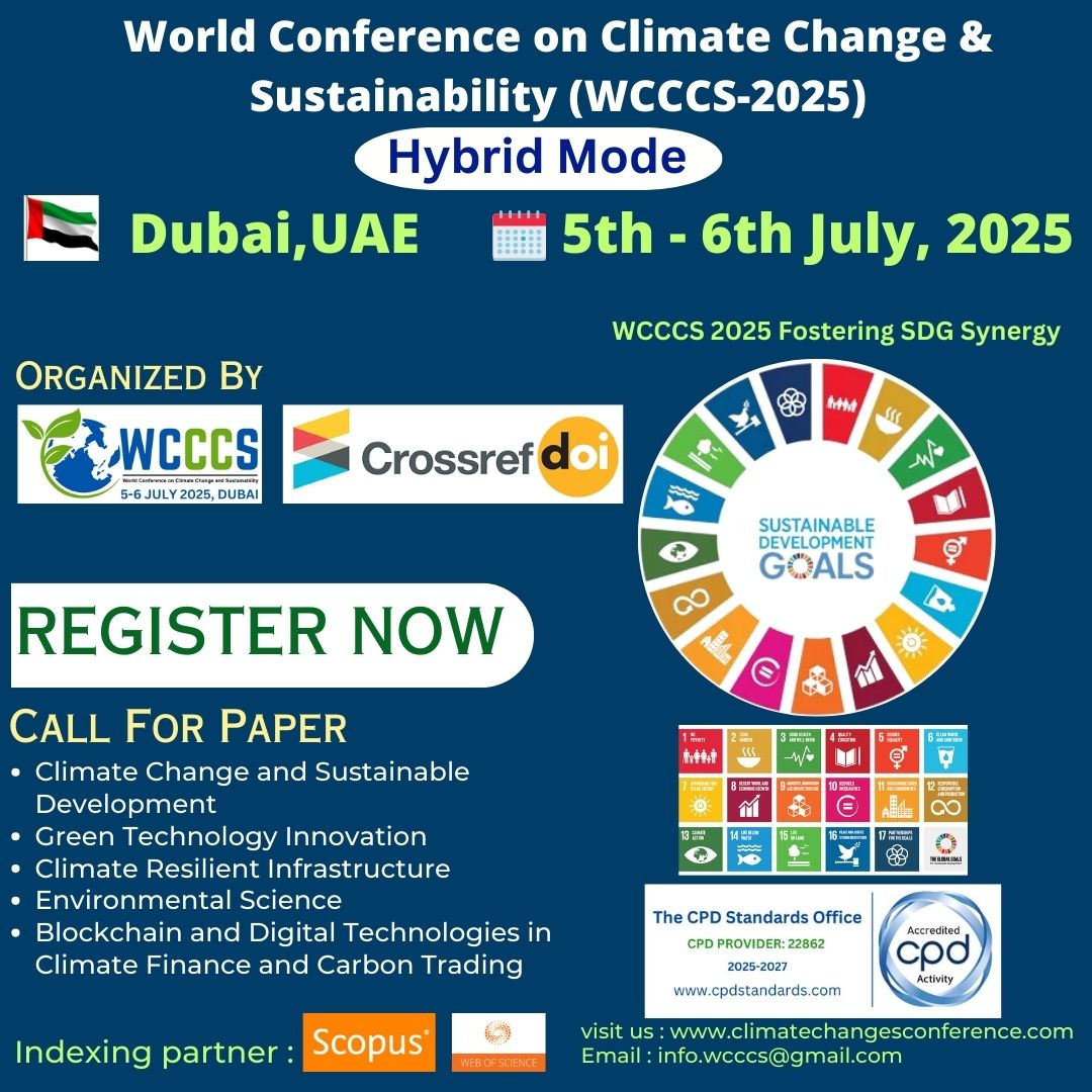 thescienceplus's tweet photo. 💥 World Conference on Climate Change & Sustainability at Dubai, UAE! Organized by Scienceplus, 📅 Date: 5th and 6th July 2025
Conference link:📌
https://t.co/N0ZxOAELno
#WCCCS2025 #scienceplus #ClimateChangeconference https://t.co/1flEJjgJ49