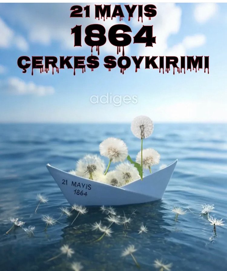 AdigeMehtap's tweet photo. 21 Mayıs 1864 Çerkes Sürgünü (veya Çerkes Soykırımı) https://t.co/v6qtS1ekqT