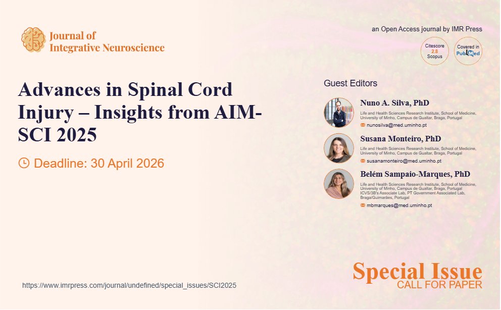 Kate Liu (@kateliu08703628) on Twitter photo 📢<a href="/JINeuroscience/">Journal of Integrative Neuroscience</a> is pleased to announce #SpecialIssue Advances in Spinal Cord Injury – Insights from AIM-SCI 2025
<a href="/AIM_SCI/">AIM-SCI</a> 15-16 Oct, Ponta Delgada, Azores, #Portugal
imrpress.com/journal/JIN/sp…
Guest Editors: Nuno Silva, Susana Monteiro, Belém Marques
⏰30 April 2026
#spine #SCI 📢<a href="/JINeuroscience/">Journal of Integrative Neuroscience</a> is pleased to announce #SpecialIssue Advances in Spinal Cord Injury – Insights from AIM-SCI 2025
<a href="/AIM_SCI/">AIM-SCI</a> 15-16 Oct, Ponta Delgada, Azores, #Portugal
imrpress.com/journal/JIN/sp…
Guest Editors: Nuno Silva, Susana Monteiro, Belém Marques
⏰30 April 2026
#spine #SCI