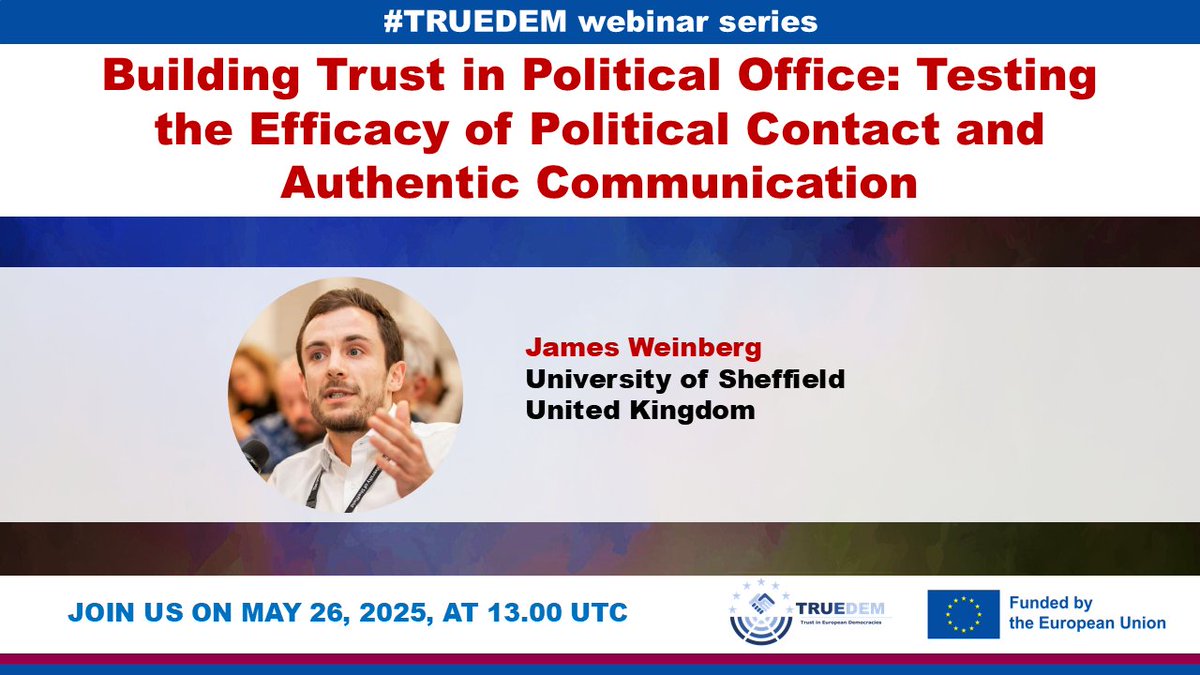 TrueDem (@truedem_eu) on Twitter photo 📢📢📢TRUEDEM Webinar on May 26
Building #trust in Political Office: Testing the #Efficacy of Political Contact and Authentic Communication with
<a href="/JamesWeinberg1/">Dr James Weinberg</a> <a href="/sheffielduni/">The University of Sheffield</a>
Registration: us02web.zoom.us/meeting/regist…
Information: truedem.eu/events/webinar… 📢📢📢TRUEDEM Webinar on May 26
Building #trust in Political Office: Testing the #Efficacy of Political Contact and Authentic Communication with
<a href="/JamesWeinberg1/">Dr James Weinberg</a> <a href="/sheffielduni/">The University of Sheffield</a>
Registration: us02web.zoom.us/meeting/regist…
Information: truedem.eu/events/webinar…
