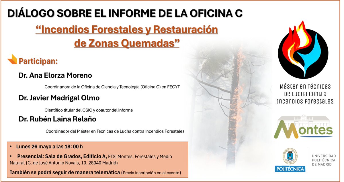Mtr. Técnicas de Lucha contra Incendios Forestales (@mtlif_upm) on Twitter photo Diálogo sobre el informe de la Oficina C (Congreso de los Diputados): “Incendios forestales y restauración de zonas quemadas”
📅 Lunes 26 de mayo, 18:00h
📍 ETSI Montes (UPM) / Online
🎓 Organiza: <a href="/MTLIF_upm/">Mtr. Técnicas de Lucha contra Incendios Forestales</a>
🔗 Inscripción gratuita: forms.gle/DhxjGxouMwBRye…
#Incendios #OficinaC Diálogo sobre el informe de la Oficina C (Congreso de los Diputados): “Incendios forestales y restauración de zonas quemadas”
📅 Lunes 26 de mayo, 18:00h
📍 ETSI Montes (UPM) / Online
🎓 Organiza: <a href="/MTLIF_upm/">Mtr. Técnicas de Lucha contra Incendios Forestales</a>
🔗 Inscripción gratuita: forms.gle/DhxjGxouMwBRye…
#Incendios #OficinaC