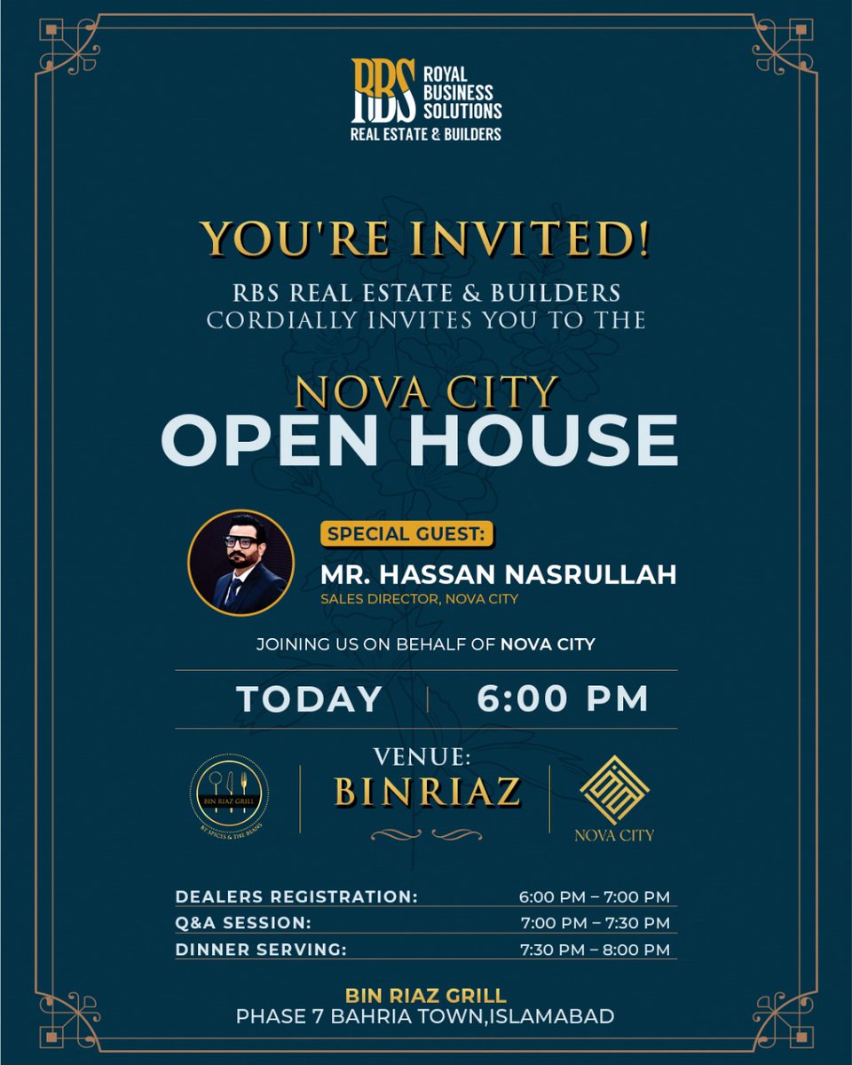 🎉 NOVA CITY OPEN HOUSE 🎉
Special Guest:
 Mr. Hassan Nasrullah
Sales Director, Nova City
 Joining us on behalf of Nova City
📅 Today | 6:00 PM
📍 Venue: Bin Riaz Grill, Phase 7, Bahria Town, Islamabad
#NovaCityOpenHouse #RBSEvents #RealEstateOpportunities