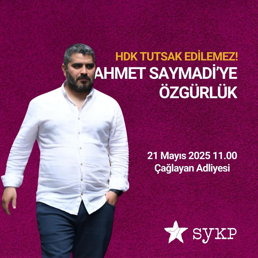 HDK Tutsak Edilemez! Ahmet Saymadi’ye Özgürlük!

21 Mayıs Çarşamba günü saat 11.00’de, Çağlayan Adliyesi’nde yoldaşımız Ahmet Saymadi için buluşuyoruz.

Halkların ortak mücadelesi yargılanamaz!
HDK’yi, dayanışmayı, barışı ve eşitliği savunmak suç değildir!

Tüm dostlarımızı,