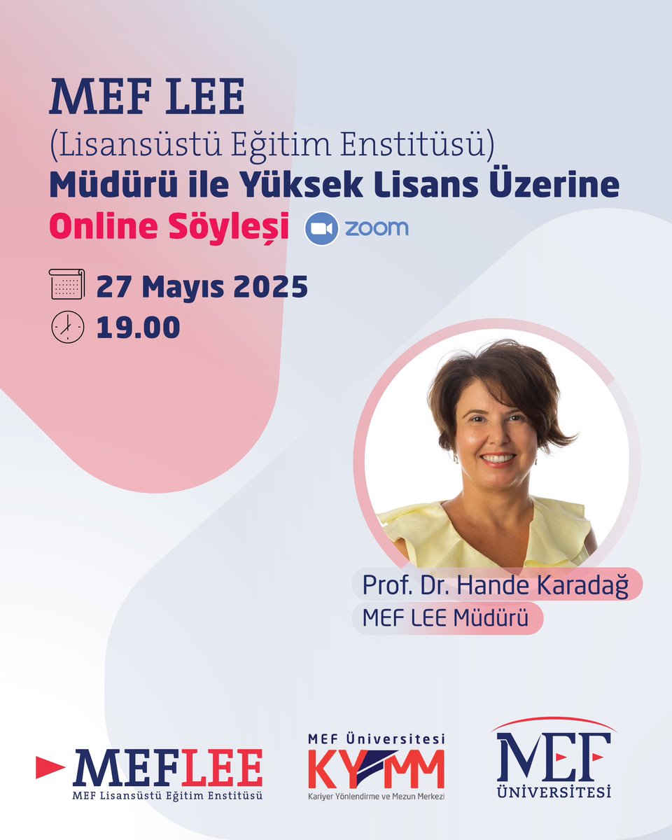 🎓 MEF Üniversitesi Lisansüstü Eğitim Enstitüsü (MEF LEE) Müdürü Prof. Dr. Hande Karadağ ile gerçekleştireceğimiz “Yüksek Lisans Neden Gerekli?” başlıklı online söyleşiye sizleri davet ediyoruz.

📌 Etkinliğe ilişkin detaylar ve kayıt formu aşağıda yer almaktadır:

📅 Tarih: 27