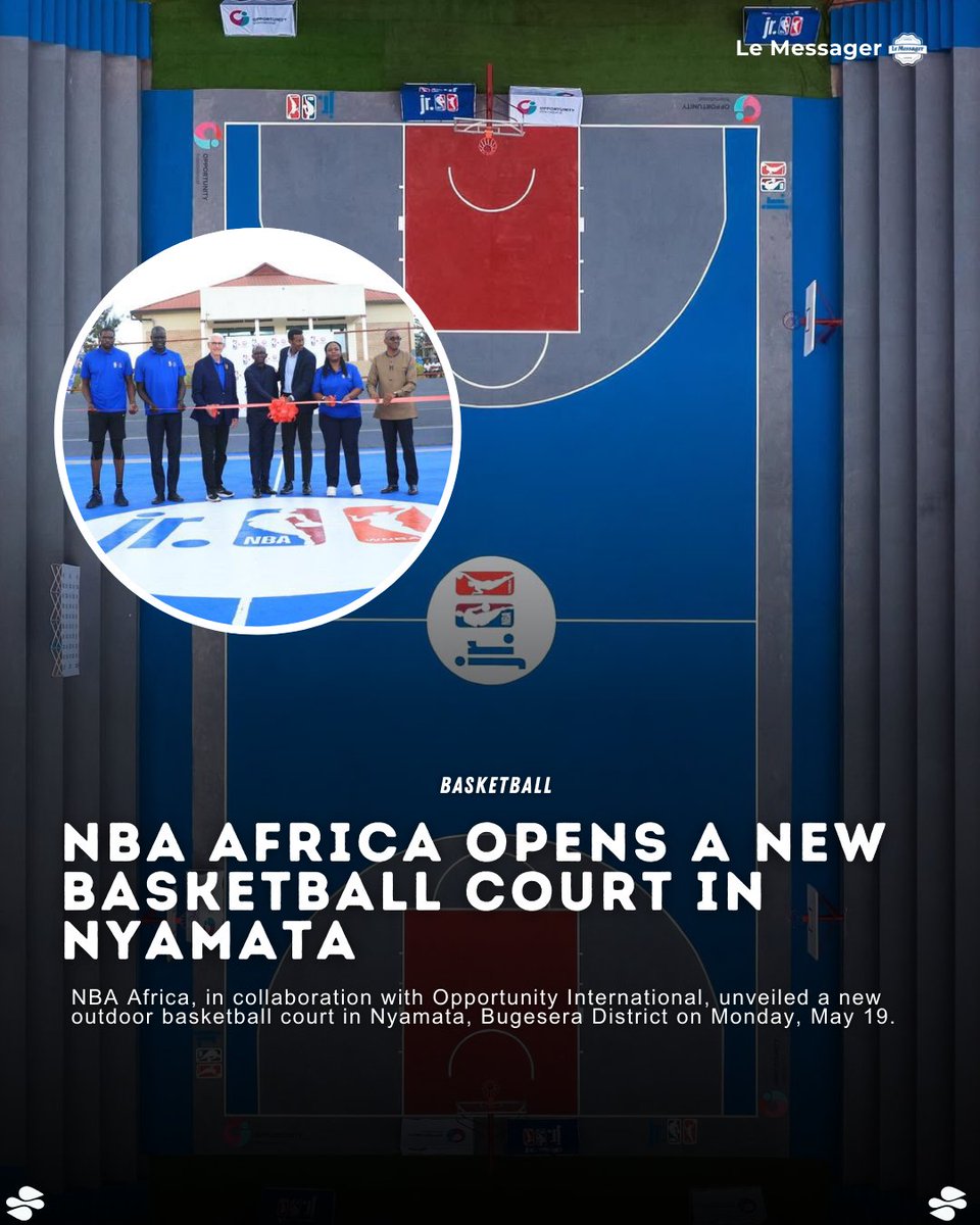 NBA Africa and Opportunity International opened a new basketball court at Highland School in Nyamata on May 19, giving youth a better place to play.