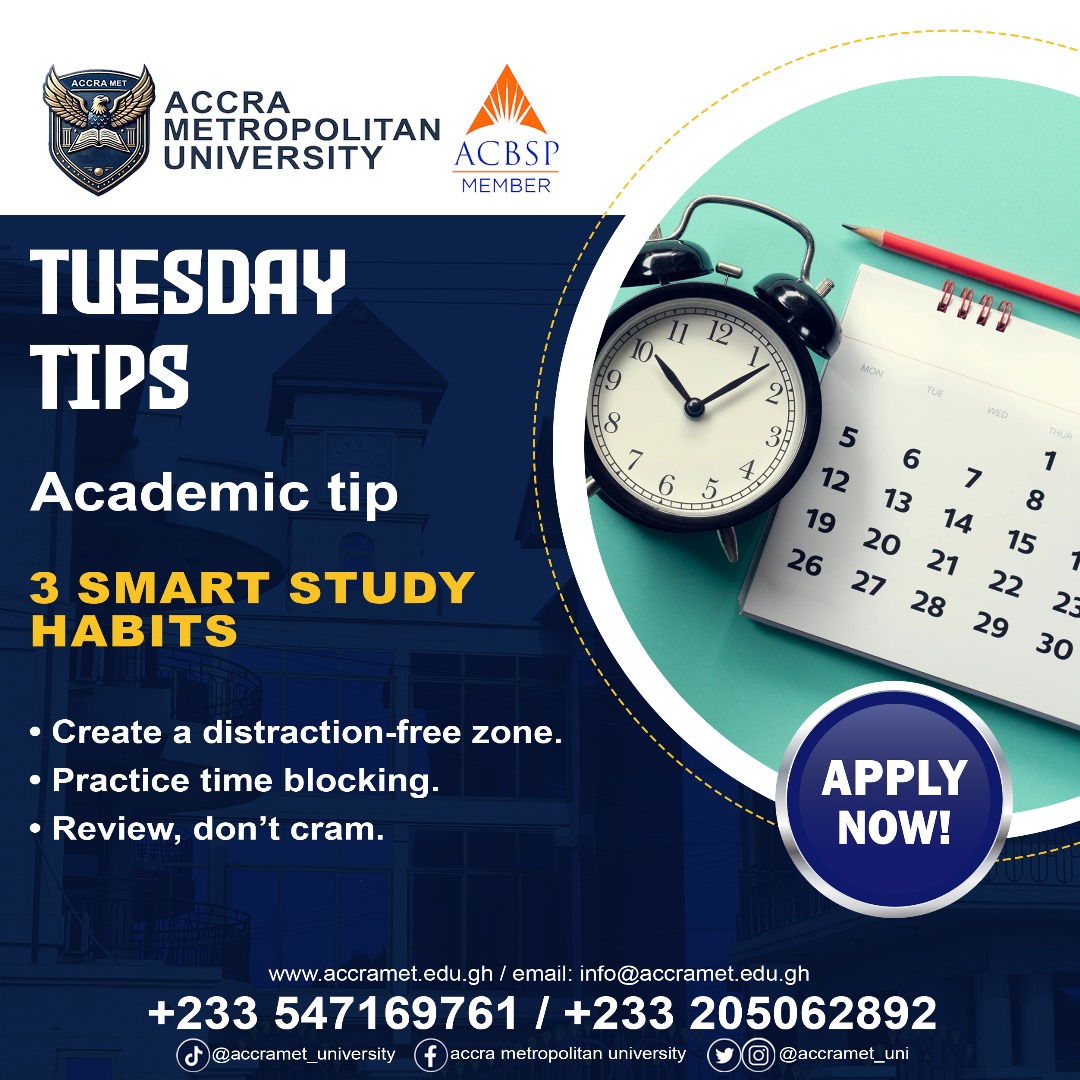 accrametuni's tweet image. Academic Success Starts Here!
Level up your learning with these 3 smart study habits:
1. Create a distraction-free zone
2. Practice time blocking
3. Review, don’t cram

Small habits, big results!
Ready to excel? Apply now to Accra Metropolitan University.
#TuesdayTip #SmartStudy
