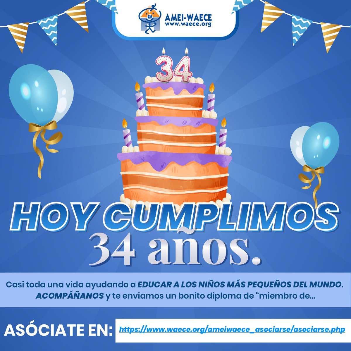 🎂 Hoy martes 20 de mayo 2025 cumplimos 34 años. Casi toda una vida ayudando a educar a los niños más pequeños del mundo🌍. 
🤝 ACOMPAÑANOS y te enviamos un bonito diploma de “miembro de….”. Asóciate en: waece.org/ameiwaece_asoc…
#EducaciónInfantil