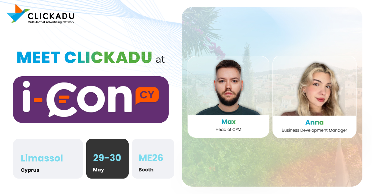 🚨 The countdown is on — Clickadu is heading to i-Con 2025!

Catch us in Cyprus from May 29–30 for 2 days of expert sessions, high-level networking &amp; real ROI strategies.

📍 Meet us at Booth ME26
📌 Book now 👉 bit.ly/ICN25tw

Let’s talk traffic &amp; monetization.

#iCon