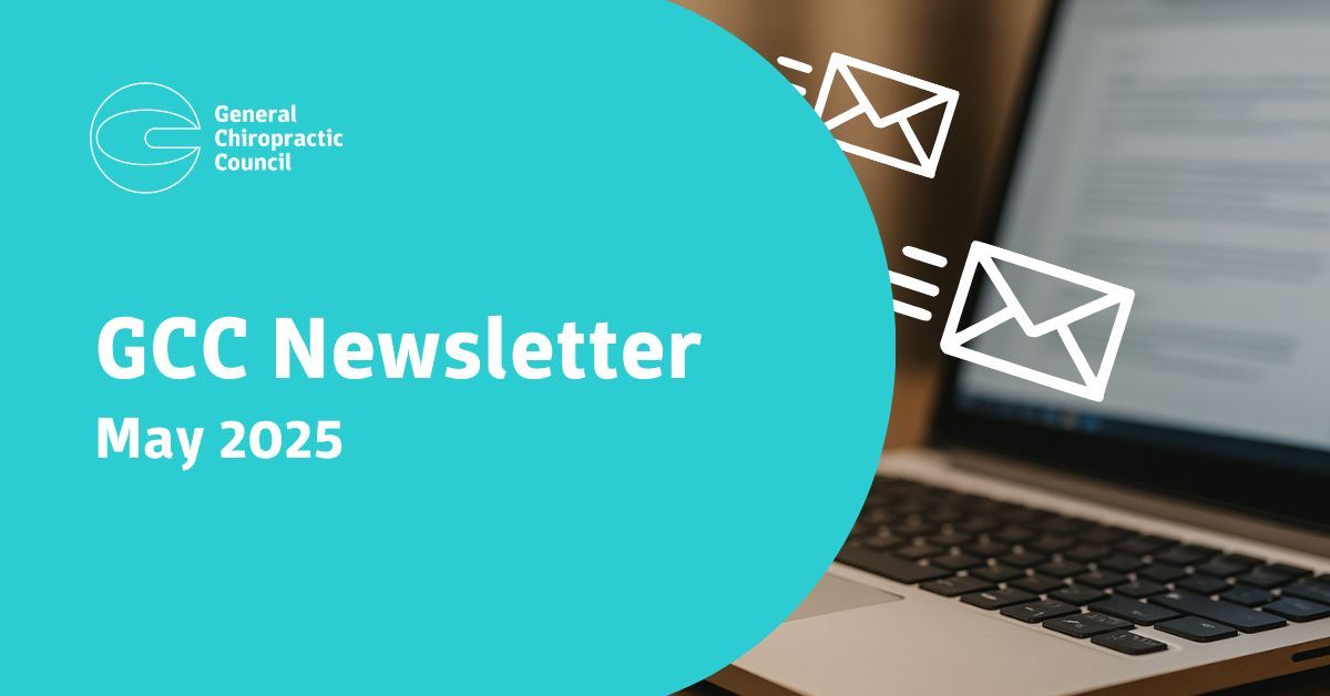 📨 Our May newsletter is here! 
  
In this edition: 
 - Support for registrants under investigation 
 - New chiropractic degree programme at Coventry University 
 - Launch of our new online Fitness to Practise system 
 - Insights on CPD assessments 
 - Upcoming research and