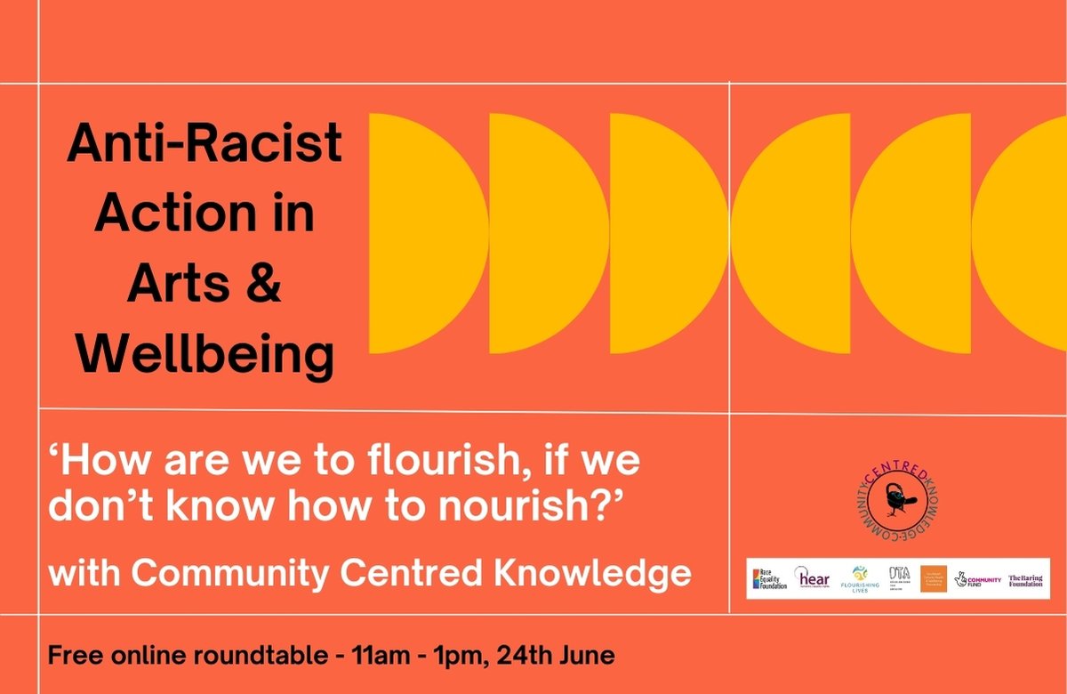 Anti-Racist Action in Arts &amp; Wellbeing    
'How are we to flourish, if we don’t know how to nourish?'  

Free online roundtable in partnership w/Community Centred Knowledge

11am - 1pm, 24th June    
register now!
👇👇👇
shorturl.at/2MfIF