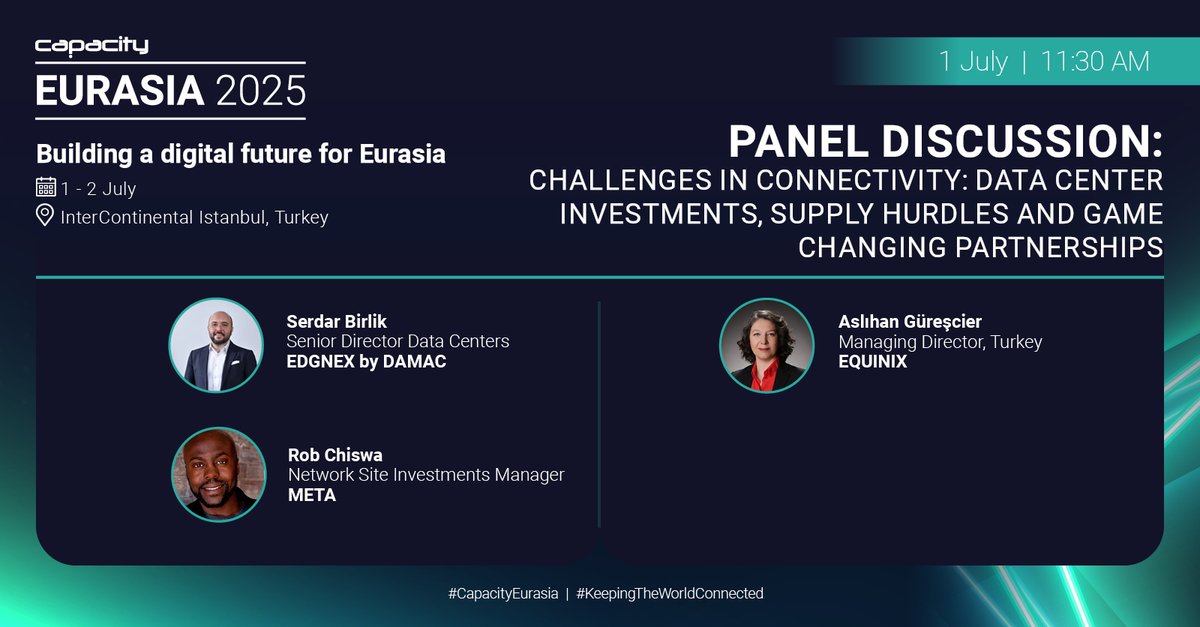 🎤 Join us for a high-impact panel discussion you won't want to miss - Challenges in connectivity: Data Center Investments, Supply Hurdles and Game Changing Partnerships

#CapacityEurasia #KeepingTheWorldConnected