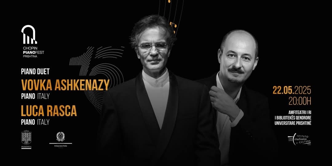 🎹Thursday, 22 May | 20:00
 New Amphitheater, University Library
#ChopinPianoFestPrishtina
Don’t miss this special piano duet featuring Italian pianist Luca Rasca and Vovka Ashkenazy!
This exceptional concert is supported by <a href="/IICTirana/">IIC Tirana</a> and <a href="/ItalyinKosovo/">Italy in Kosovo</a>.
 Free entrance! ✨
