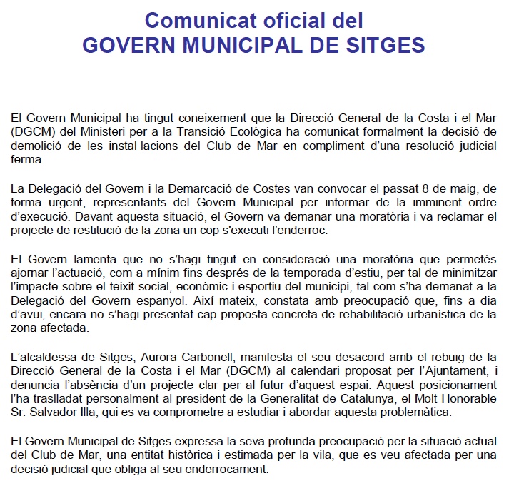 El govern de l'<a href="/AjSitges/">Ajuntament de Sitges</a> informa que ha rebut la comunicació formal d'enderroc de les instal·lacions del Club de Mar de #Sitges per una sentència ferma, lamenta que no s'hagi acceptat una moratòria per salvar la temporada d'estiu, i denúncia l'absència d'un projecte per l'espai.