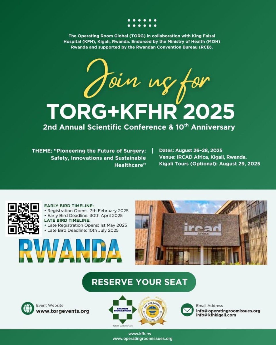 kfaisalhospital's tweet photo. Join us for TORG+KFHR 2025 2nd Annual Scientific Conference & 10th Anniversary!

This landmark event will take place from August 26–28, 2025, at the prestigious @IrcadAfrica, Kigali, Rwanda.

Organized by The Operating Room Global (TORG) in collaboration with King Faisal Hospital Rwanda (KFH), the conference promises impactful keynote sessions and global networking.

Secure your seat today, whether in-person or online, and be part of the global conversation on safer, smarter, and more sustainable surgical care.

🔗 Visit: https://t.co/YdKYpvrmRt
🔗 Register: https://t.co/n3hsR5NNe8

#KFHcares #TORG2025 #KFHR2025 #GlobalSurgery #SurgicalInnovation #HealthcareLeadership #TORGKFHR #IRCADAfrica #SurgeryConference #Kigali2025 #OneGlobalOR #TORG10Years #PerioperativeCare #SurgicalSafety #HealthcareEvents #Conference2025 #KingFaisalHospital #TheOperatingRoomGlobal
