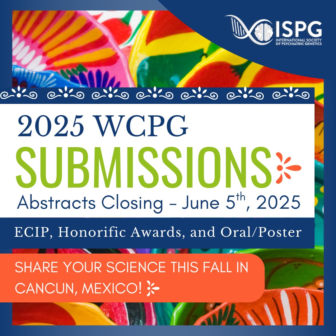 ISPGnet's tweet image. Abstract submissions for the World Congress of Psychiatric Genetics (WCPG) 2025 are closing soon! Submit your abstract today and be part of the conversation shaping our field. ispg.net/wcpg-2025/ #WCPG2025 #PsychiatricGenetics