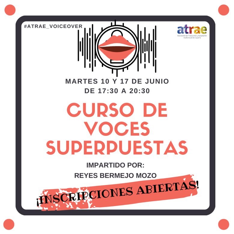 ATRAE (@atrae_org) on Twitter photo Ya está abierta la inscripción para el «Curso de voces superpuestas», con Reyes Bermejo. <a href="/tradureyes/">Reyes Bermejo Mozo</a> #ATRAE_Voiceover
📍 10 y 17 de junio de 17:30 a 20:30.
🐣 Early bird hasta el 26 de mayo.
ℹ️ Más info e inscripciones: atrae.org/curso-de-voces… Ya está abierta la inscripción para el «Curso de voces superpuestas», con Reyes Bermejo. <a href="/tradureyes/">Reyes Bermejo Mozo</a> #ATRAE_Voiceover
📍 10 y 17 de junio de 17:30 a 20:30.
🐣 Early bird hasta el 26 de mayo.
ℹ️ Más info e inscripciones: atrae.org/curso-de-voces…