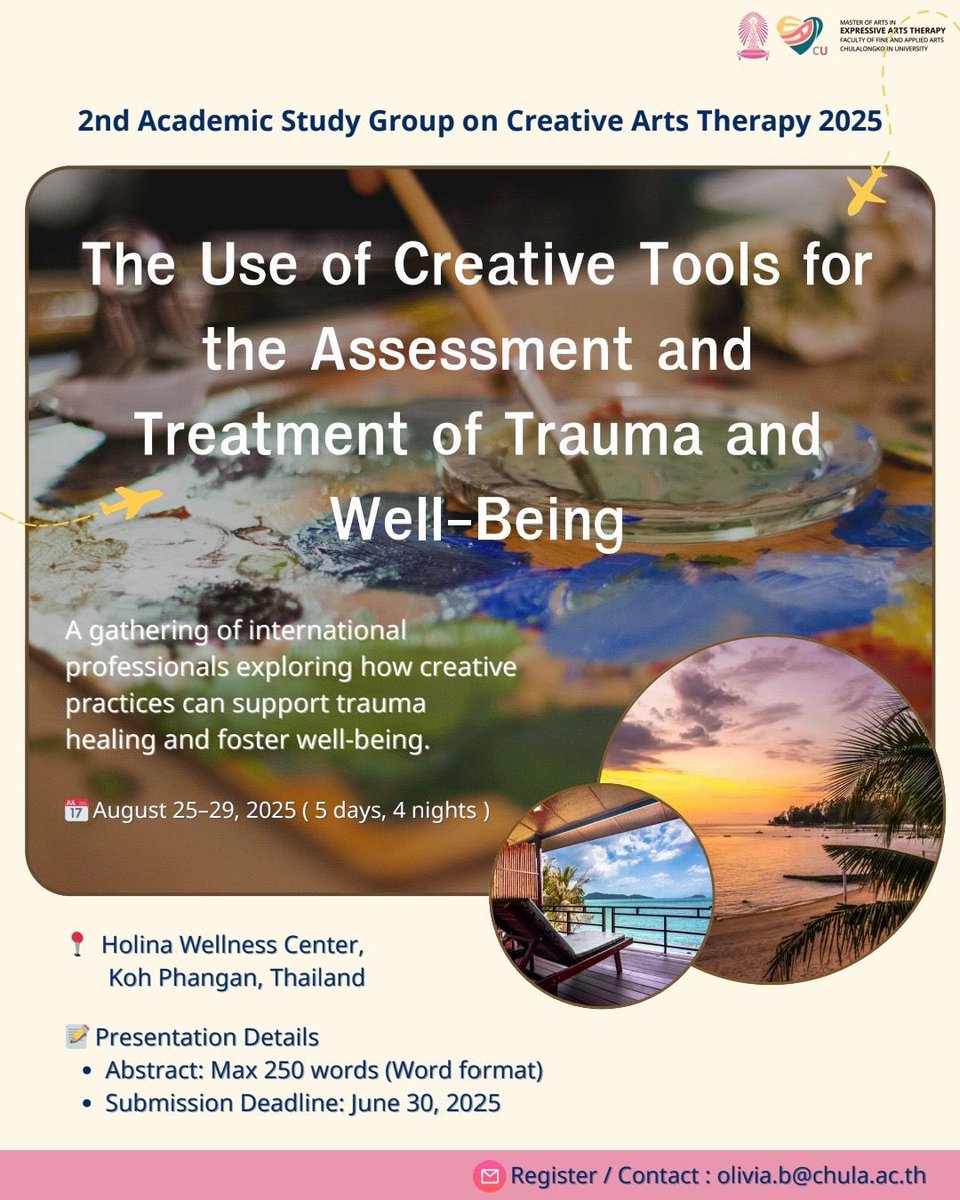 Oli_Bo76's tweet photo. 2nd Academic Study Group on Creative Arts Therapy 2025  THE USE OF CREATIVE TOOLS FOR THE ASSESSMENT AND TREATMENT OF TRAUMA AND WELL-BEING  August 25-29, 2025 - Contact: olivia.b@chula.ac.th https://t.co/nxC6wFFz4w