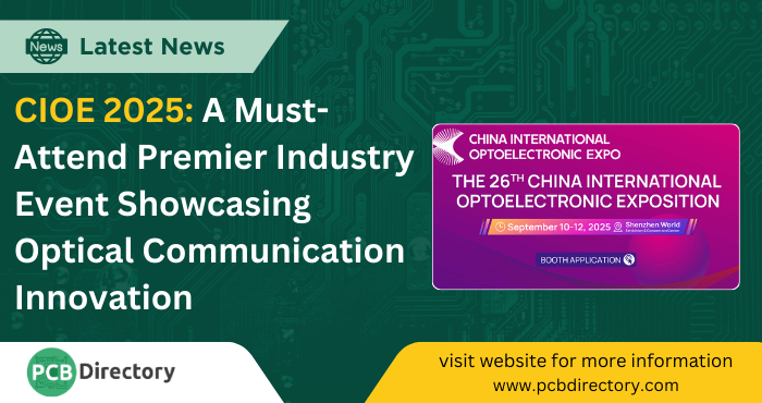 PCB_Directory's tweet image. The 26th China International Optoelectronic Exposition (CIOE2025) will take place from September 10-12, 2025, at the Shenzhen World Exhibition &amp;amp; Convention Center. 

Read More: ow.ly/we5l50VVsjh

#PCBDirectory#News #CIOE2025 #TradeShow #TechExhibition
