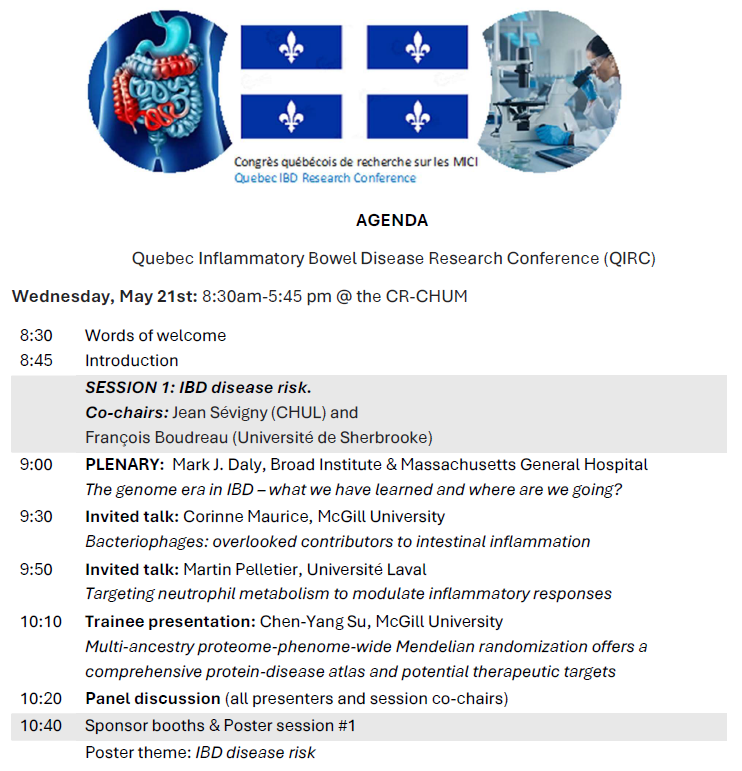 Excited to be speaking and participating in a panel session at the Quebec Inflammatory Bowel Disease Research Conference (QIRC)!

Time: Wednesday, May 21, 10:10 AM EST at CRCHUM in Montreal.

Thanks to Karine Tremblay, Robert Battat, and John D. Rioux for the invitation!