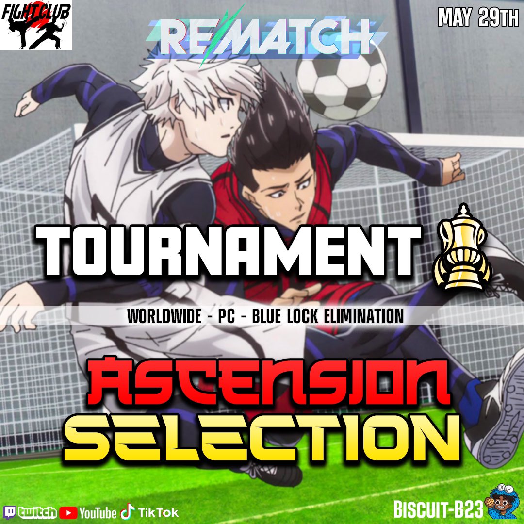 Biscxtti's tweet image. FIGHTCLUB TOURNAMENT
ASCENSION CUP 🏆

🗓️ Thursday 29th May | 7PM BST
Live On 🔴 YouTube: youtube.com/@BiscottiB23

The Biggest @PlayRematch Tournament! A Blue Lock Selection Elimination Challenge! Who Will Make The Final 5?

✍️ Sign Up: challonge.com/tournaments/si…