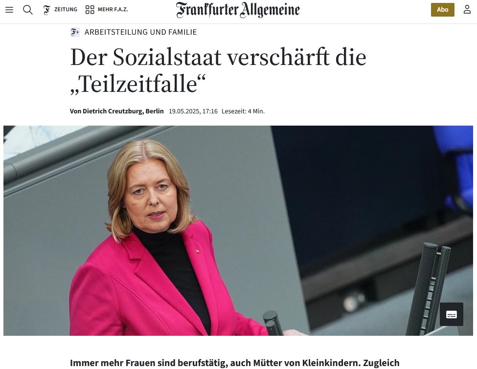 Frauen die Kinder erziehen sitzen nicht in der Teilzeitfalle, sondern mitten im Leben. Dass man sich von einer kinderlosen SPD-Frau das Leben erklären lassen muss, ist das letzte, was Millionen Mütter in Deutschland brauchen. Mütter arbeiten. Nicht Teilzeit, sondern rund um die