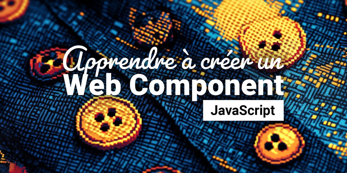 Nouvel article disponible sur le blog 🔥
urlr.me/!web-component