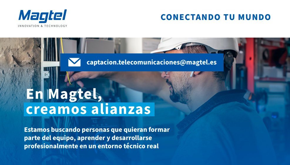 🚀 ¿Te apasionan las redes y la tecnología?

🔹 Magtel busca talento joven para trabajar y formarse en:
✔️ Redes y VPNs
✔️ Fibra óptica (fusión, OTDR, trazado)
✔️ Resolución de incidencias reales

📩 Envía tu CV al correo de la imagen y da el salto profesional.
#OfertaFP #Redes