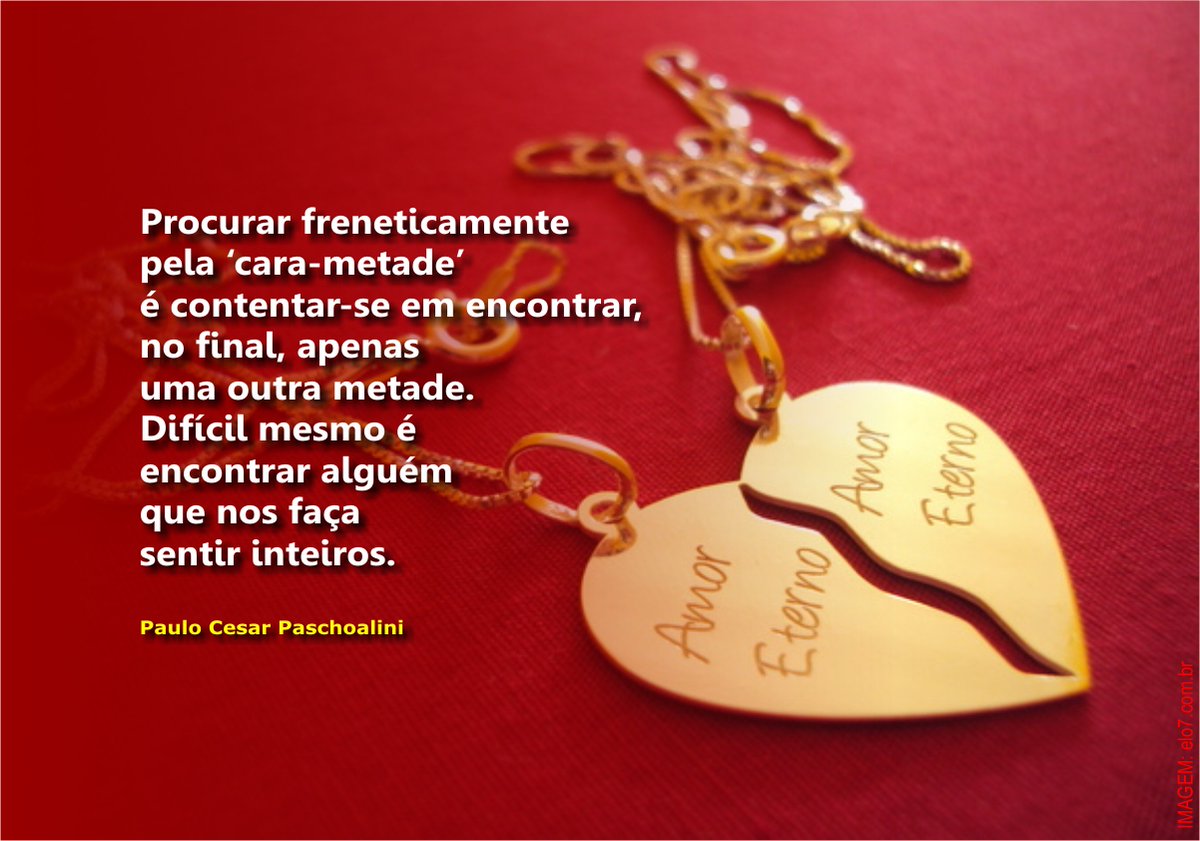 PaschoaliniPc's tweet photo. INTEIROS:
.
“Procurar freneticamente
pela 'cara-metade'
é contentar-se em encontrar,
no final, apenas uma outra metade.
Difícil mesmo é encontrar alguém
que nos faça sentir inteiros.”
.
[ Paulo Cesar Paschoalini ]
https://t.co/q3txDXNgtf
.
#paschoalini - #pirafraseando - #metade https://t.co/k4shPImBtk