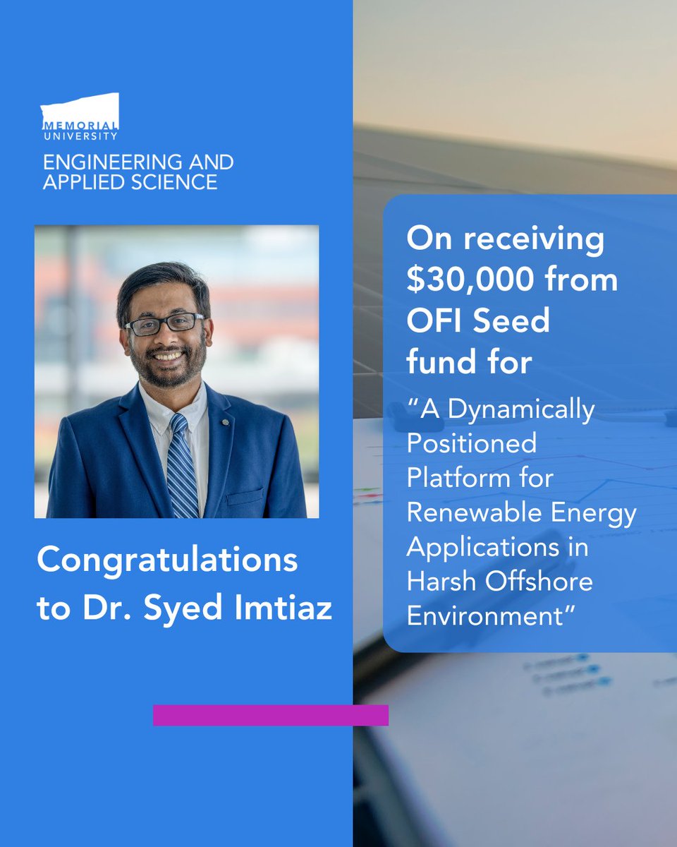 Congratulations to Dr. Syed Imtiaz! ⚡ He’s been awarded $30,000 from the OFI Seed Fund for his project:

“A Dynamically Positioned Platform for Renewable Energy Applications in Harsh Offshore Environments.” 🌊💡

#MUNEngineering #RenewableEnergy #OffshoreResearch