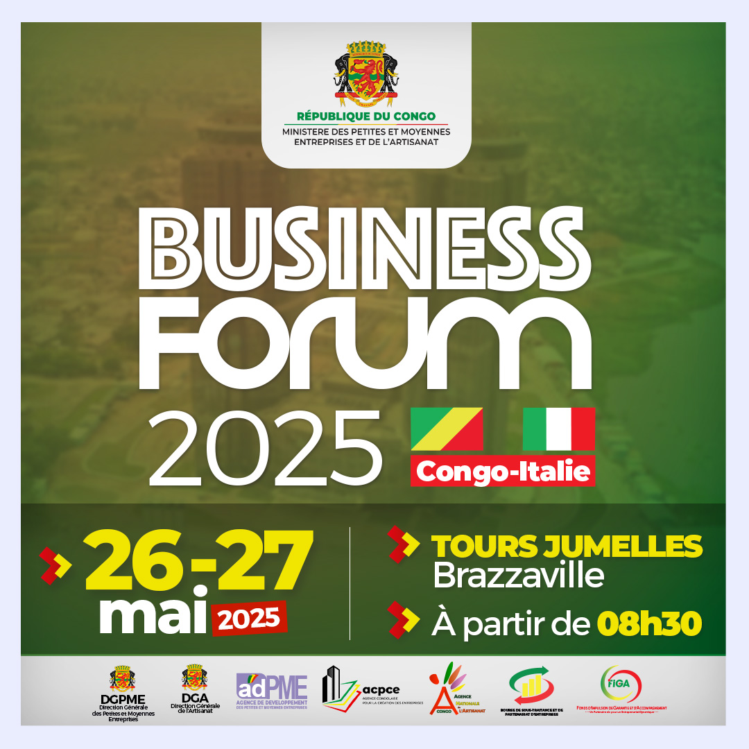 BUSINESS FORUM 2025
Sous le Très Haut Patronage de Son Excellence Monsieur Denis SASSOU N’GUESSO, Président de la République, Chef de l’État, Brazzaville accueillera le Business Forum 2025.

Inscription sur : businessforum.acpce.cg
Contact : +242 22 260 32 51

#businessforum