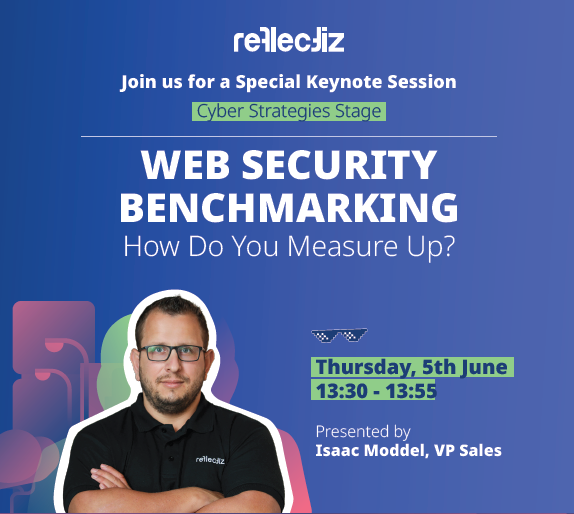 🚀 Join Isaac Moddel, VP Sales at Reflectiz, for a special keynote session at #InfosecEurope in London on "WEB SECURITY BENCHMARKING: How Do You Measure Up?".
🗓️ Thursday, 5th June
⏰ 13:30 - 13:55
📍 Cyber Strategies Stage

Don't miss this opportunity to gain insights into