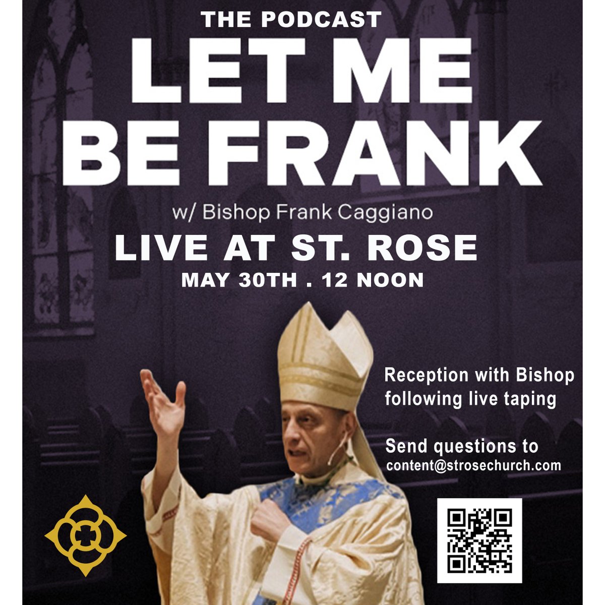 St.Rose of Lima (@strosenewtown) on Twitter photo Come and be part of the live taping of Bishop's podcast! Please send your question(s) to content@strosechurch.com. There will be a reception with the Bishop in the vestibule following the Q&A format. Come and be part of the live taping of Bishop's podcast! Please send your question(s) to content@strosechurch.com. There will be a reception with the Bishop in the vestibule following the Q&A format.