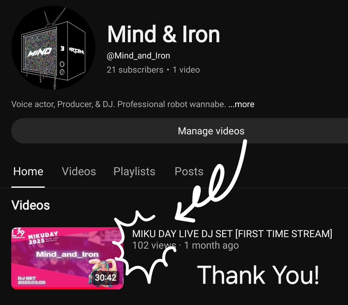 I never thought I'd be the type of person to try my hand at the all mighty YouTube, so the fact that my one &amp; only video [so far] even got CLOSE to 100 views is mind blowing to me. Thanks to all that supported me so far &amp; be sure to stay tuned,there's more on the way. \(^_^♪)/