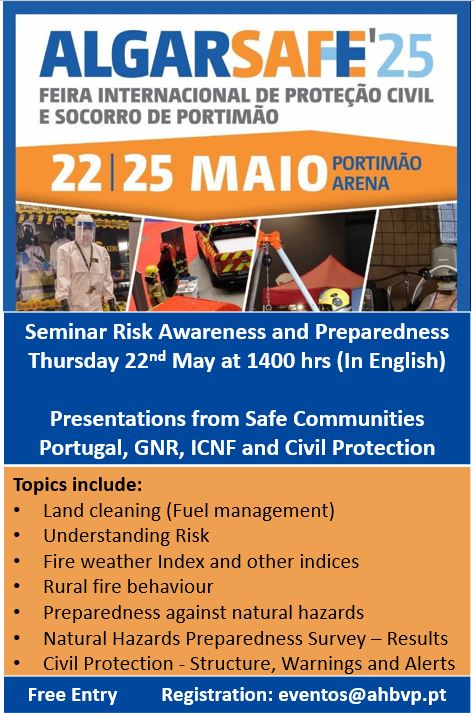 SafeComPortugal's tweet photo. SEMINAR ON RISK AWARENESS AND PREPAREDNESS FOR NATURAL HAZARDS

Program for the event at: ALGARSAFE'25 at Portimao Arena at 1400 hrs Thursday 22nd May 2025. In English https://t.co/TSk1Z3nTk8 https://t.co/rzZnrdQyvY