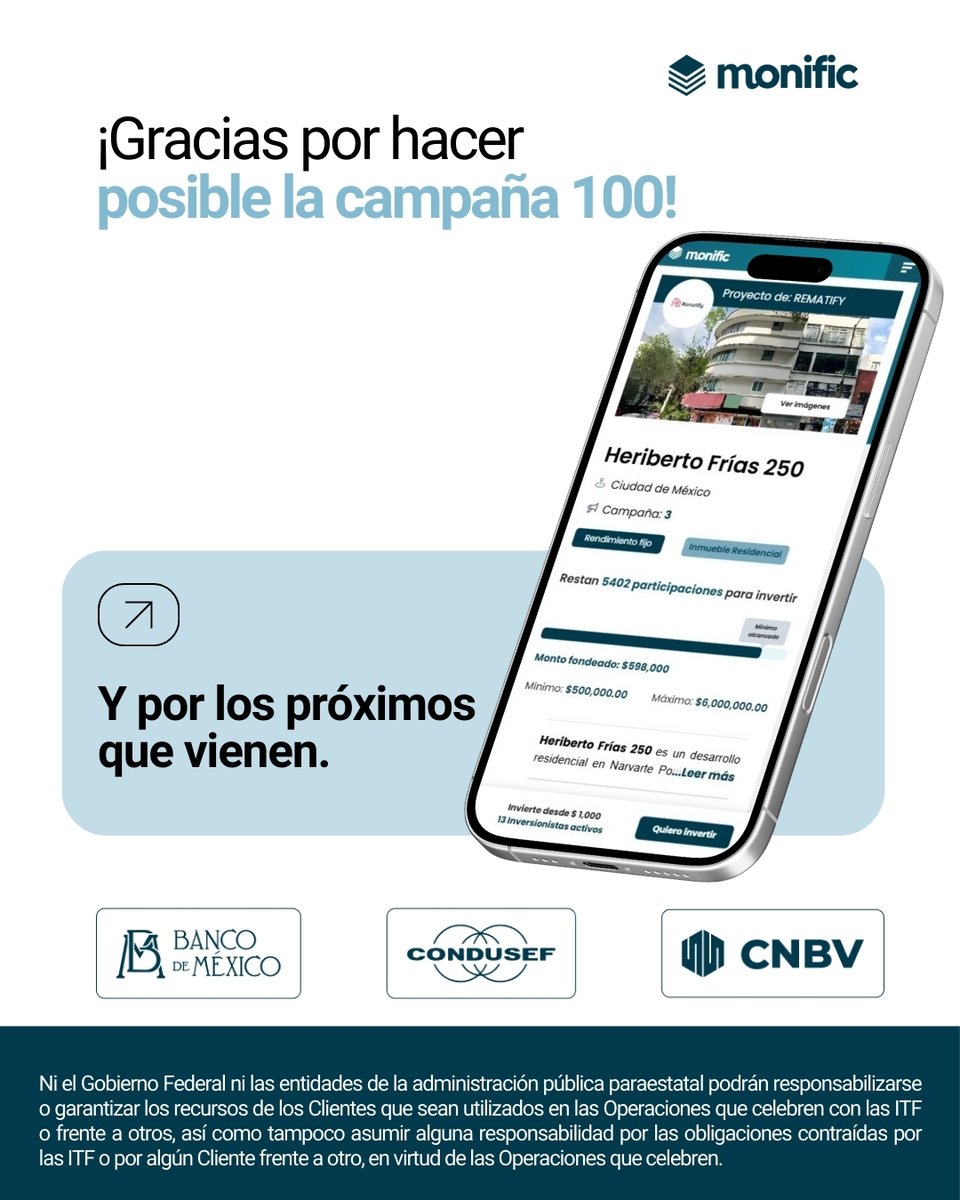 ¡100 campañas fondeadas!
Gracias por cada “sí” que nos trajo hasta aquí.
🎉 Llega la #Campaña100:
 Heriberto Frías IV
💸 19.5% anual fijo
(¡más del doble de la tasa de referencia!)

No es suerte.
Es comunidad.
Es Monific.
#InvertirConCabeza #HayRespaldo