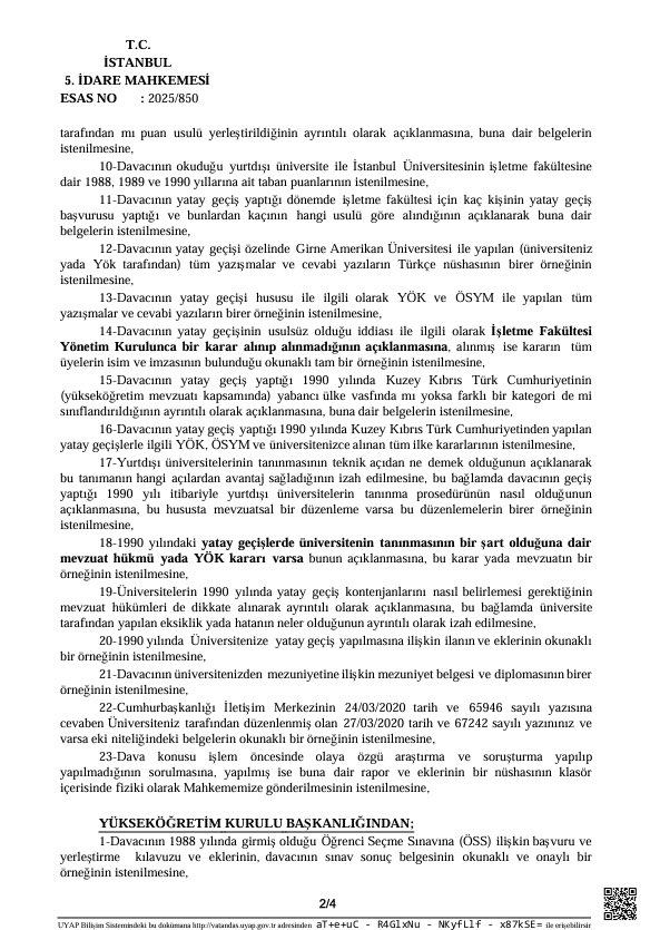 Diploma davası sil baştan! 

1-Mahkeme, üniversiteden eksik ya da mevzuata aykırı hususların hangi açıdan yokluk ve açık hata hali oluşturduğunun ‘ayrıntılı olarak’ izah edilmesini istedi.

2-İşletme Fakültesi’nin Yönetim Kurulunca bir karar alınıp alınmadığının açıklanması da