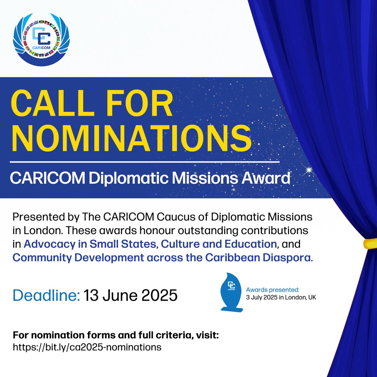 📢 Nominations are open for the CARICOM Diplomatic Missions Awards 2025! Recognise leaders in Advocacy, Culture and Education, and Community Development in the Caribbean diaspora. 

📅 Deadline: 13 June. 
🏆 Awards at #CARICOMDay Reception, 3 July. 

bit.ly/ca2025-nominat…