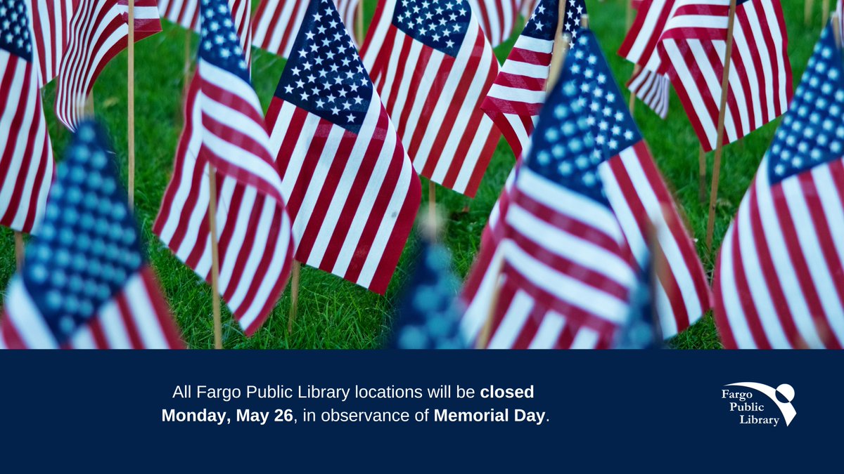 All <a href="/fargolibrary/">Fargo Public Library</a> locations will be closed Monday(5/26) in honor of Memorial Day. Visit  bit.ly/FPLOnlineResou…… or @ bit.ly/eBooksFPL to access eBooks, eAudiobooks, digital magazines &amp; movies when the library is closed.