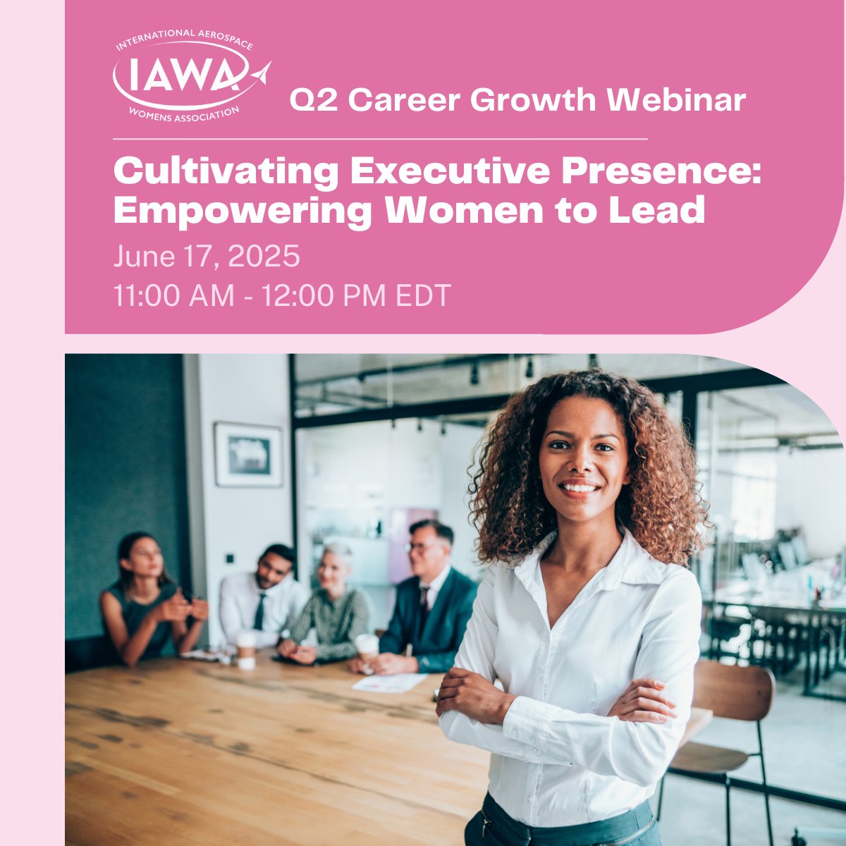 IAWA Members! Join us for an inspiring, one-hour conversation to learn how to elevate your presence, foster growth, and become an undeniable force at the leadership table 👉 members.iawa.org/Calendar/morei…