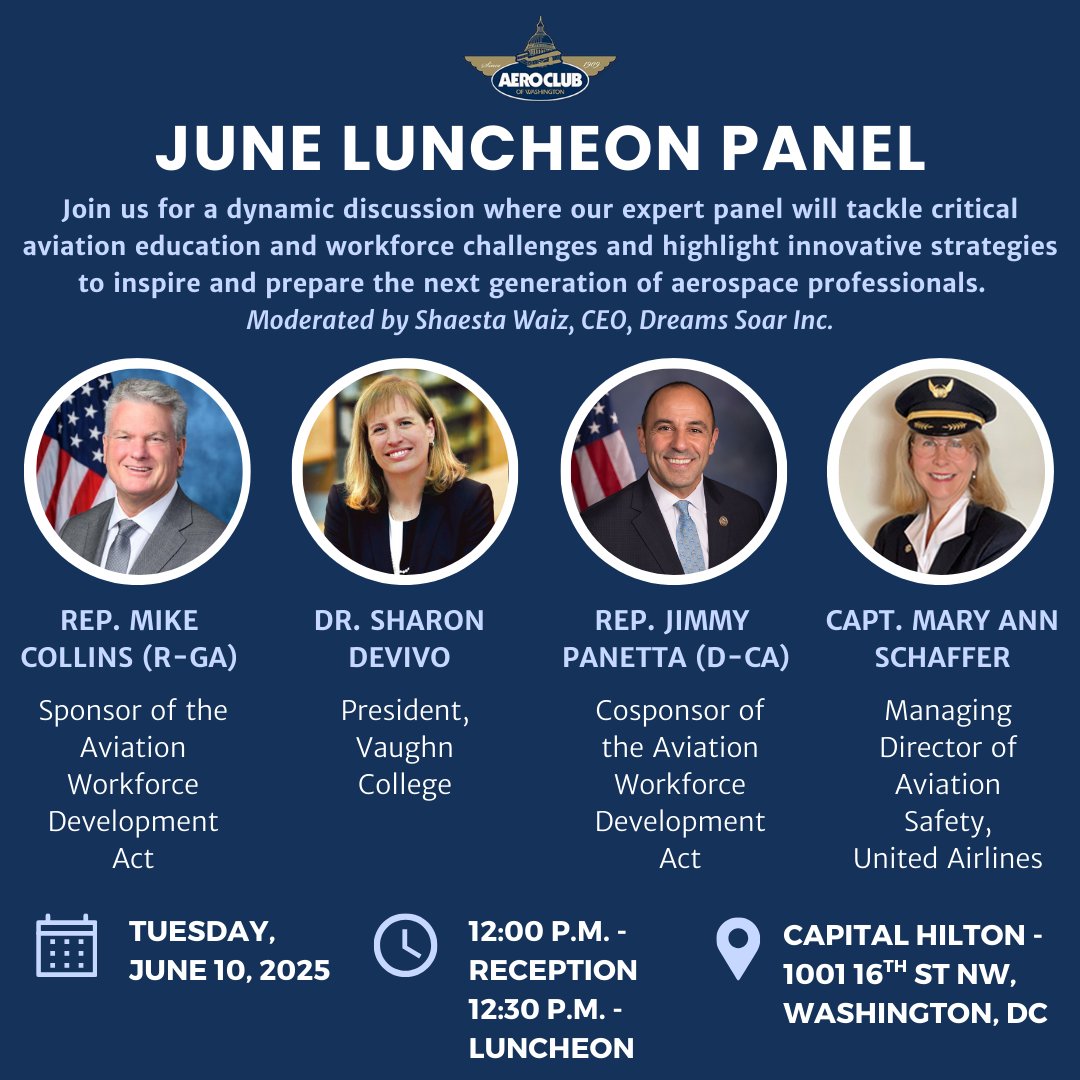 AeroClubDC's tweet image. Don’t miss the Aero Club’s June 10 Luncheon!
Join @RepMikeCollins, @DeVivoSharon , @RepJimmyPanetta & Capt. Mary Ann Schaffer for a dynamic dicsussion on aviation education & workforce innovation - moderated by @ShaestaWaiz.
📍 Capital Hilton, DC
🕛 12 PM Reception | 12:30 PM…