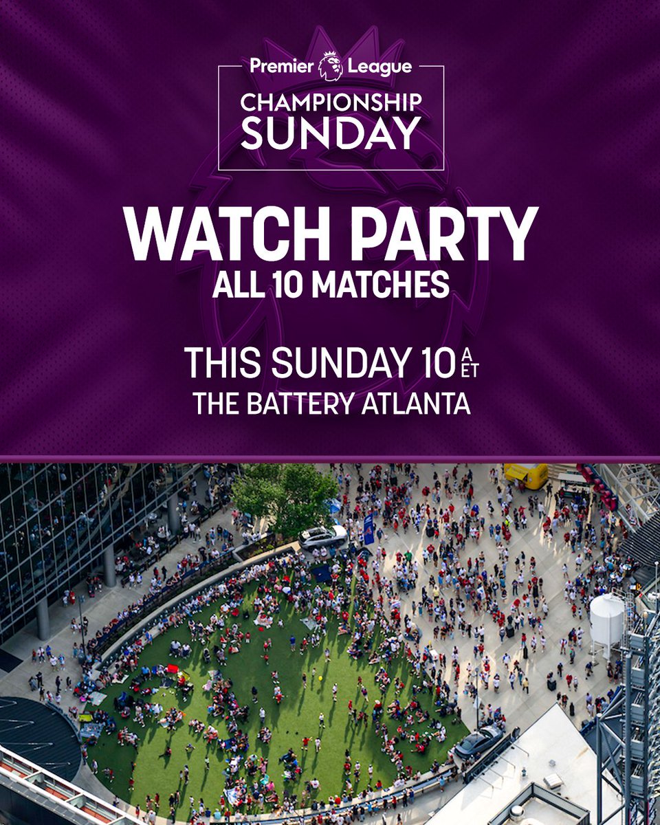 Truist Park (@truistpark) on Twitter photo This Sunday, the <a href="/premierleague/">Premier League</a> and <a href="/NBCSports/">NBC Sports</a> will take over The <a href="/BatteryATL/">The Battery Atlanta</a> outside Truist Park, hosting a watch party to celebrate Championship Sunday! Join us for a watch party at 10am ET featuring all 10 matches kicking off simultaneously at 11am ET! This Sunday, the <a href="/premierleague/">Premier League</a> and <a href="/NBCSports/">NBC Sports</a> will take over The <a href="/BatteryATL/">The Battery Atlanta</a> outside Truist Park, hosting a watch party to celebrate Championship Sunday! Join us for a watch party at 10am ET featuring all 10 matches kicking off simultaneously at 11am ET!