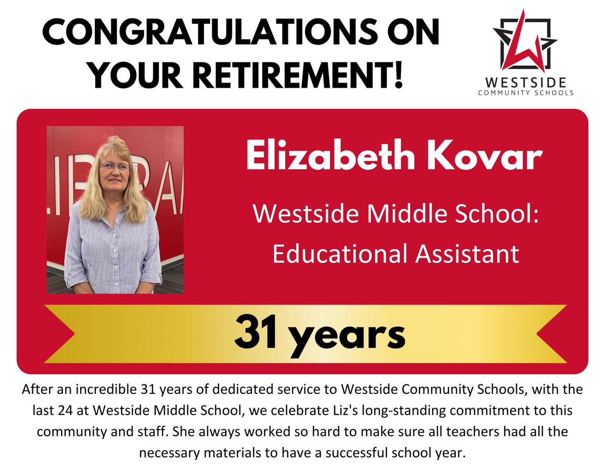We would like to take a moment to thank the retirees who have helped Westside Community Schools maintain our reputation for innovation, community and dedication to excellence. 
We hope the next chapter of your life is filled with joy and happiness. 

#WorkAtWestside