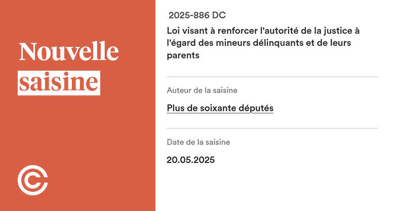 Saisine de l'affaire n°2025-886 DC ce 20 mai 2025
Loi visant à renforcer l'autorité de la justice à l'égard des mineurs délinquants et de leurs parents
➡️ conseil-constitutionnel.fr/decisions/affa…
