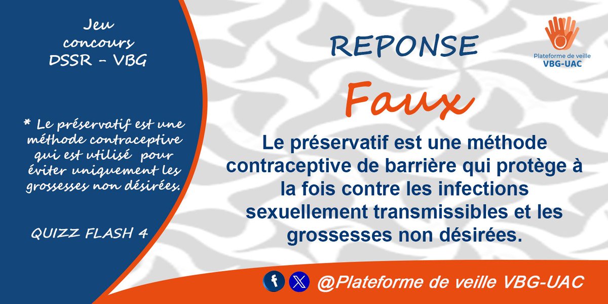 🔸𝐑𝐞́𝐩𝐨𝐧𝐬𝐞 𝐚𝐮 #𝐐𝐮𝐢𝐳𝐳_𝐅𝐥𝐚𝐬𝐡 4
👉🏾 𝐅𝐚𝐮𝐱
🎯 Le préservatif est une méthode contraceptive de barrière qui protège à la fois contre les Infections Sexuellement Transmissibles et les Grossesses Non Désirées 
𝐁𝐫𝐚𝐯𝐨 𝐚̀ 𝐧𝐨𝐬 𝐡𝐞𝐮𝐫𝐞𝐮𝐱 𝐠𝐚𝐠𝐧𝐚𝐧𝐭𝐬 🥳