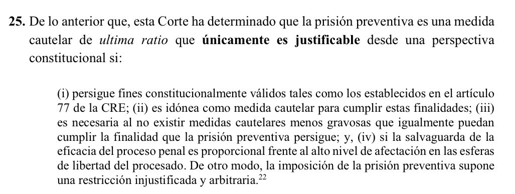 🔵 Sobre la prisión preventiva

#LaCortedice que la prisión preventiva es una medida cautelar de ultima ratio que únicamente es justificable desde una perspectiva constitucional si:

(i) persigue fines constitucionalmente válidos tales como los establecidos en el Art. 77 de la
