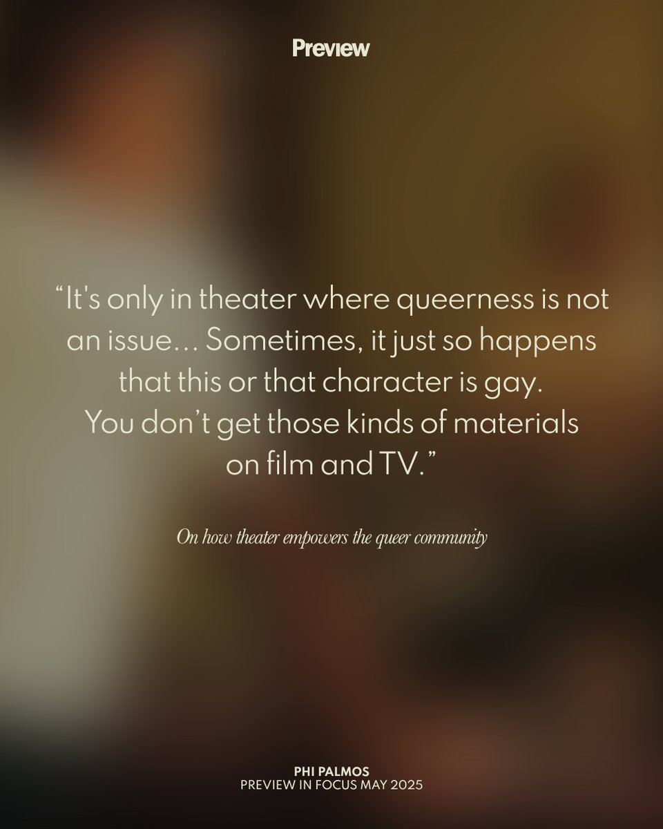 previewph's tweet photo. In #PhiPalmos’ perspective, queer actors playing queer roles doesn’t limit their capabilities—in fact, it expands them. 

Read more in this May 2025’s #PreviewInFocus: https://t.co/PmyaYEBgqY https://t.co/ecnImygSuf